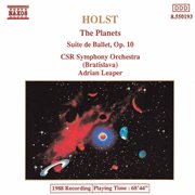 Holst : Planets (the) / Suite De Ballet, Op. 10 cover image