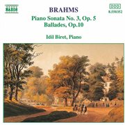 Brahms : Piano Sonata No. 3 / Ballades, Op. 10 cover image