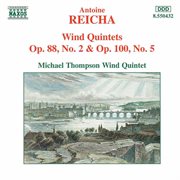 Reicha : Wind Quintets, Op. 88, No. 2 And Op. 100, No. 5 cover image