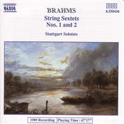 Brahms : String Sextets Nos. 1 And 2 cover image