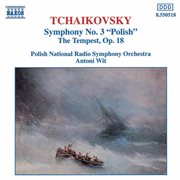 Tchaikovsky : Symphony No. 3 / The Tempest cover image