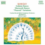 Kodaly : Galanta Dances / Marosszek Dances / The Peacock cover image