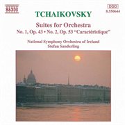 Tchaikovsky : Suites For Orchestra Nos. 1 & 2 cover image