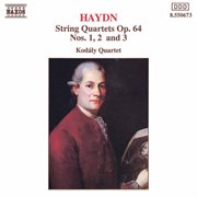 Haydn : String Quartets Op. 64, Nos. 1- 3 cover image
