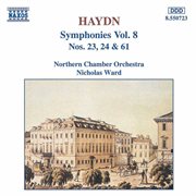 Haydn : Symphonies, Vol.  8 (nos. 23, 24, 61) cover image