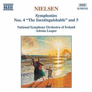 Nielsen, C. : Symphonies Nos. 4 And 5 cover image