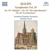 Haydn : Symphonies, Vol. 10 (nos. 30, 55, 63) cover image