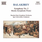 Balakirev : Symphony No. 2 / Russia cover image
