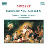 Mozart : Symphonies Nos. 19, 20 And 37 cover image