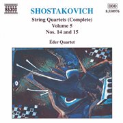 Shostakovich : String Quartets Nos. 14 And 15 cover image