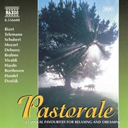 Pastorale : Classical Favourites For Relaxing & Dreaming cover image