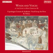 Winds And Voices 1 (at The Court Of King Christian Iii) cover image
