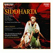 Norgard : Siddharta / Percussion Concerto, 'for A Change' cover image