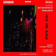 Nielsen, S.H. : Into The Black / Serenade / White Light cover image