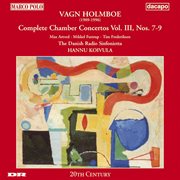Holmboe : Chamber Concertos Nos. 7-9 cover image