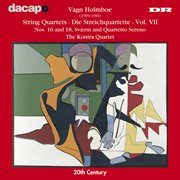 Holmboe : String Quartets Nos. 16 & 18. Svaerm cover image
