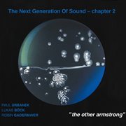 The Next Generation Of Sound, Chapter 2 "The Other Armstrong" cover image