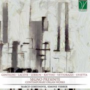 Segno Presente, Contemporary Organ Music cover image