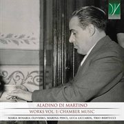 Di Martino : Works Vol. 1. Chamber Music cover image