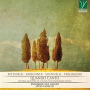 Quando Canto, Choral Glimpses In Italian Contemporary Music cover image