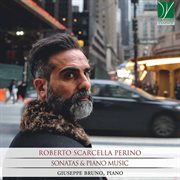Scarcella Perino : Sonatas & Piano Music cover image