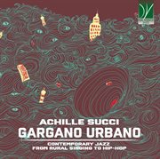 Gargano Urbano, Contemporary Jazz From Country Song To Hip-Hop cover image