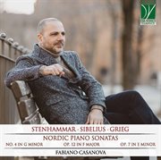 Stenhammar, Sibelius, Grieg : Nordic Piano Sonatas cover image