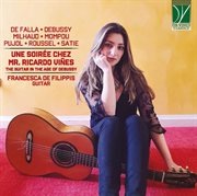 Une Soirée Chez Mr. Ricardo Viñes : The Guitar In The Age Of Debussy cover image