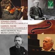 Grieg & Fauré : Violin Sonatas cover image