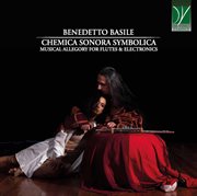 Chemica sonora symbolica : musical allegory for flutes & electronics cover image