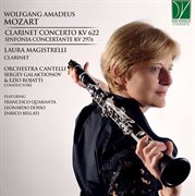 Mozart : Clarinet Concerto Kv 622, Sinfonia Concertante Kv 297b cover image