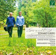 Grieg : Complete Violin Sonatas cover image