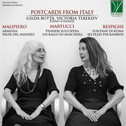 Martucci, Respighi, Malipiero : Postcards From Italy, Italian Music For Piano 4-Hands cover image