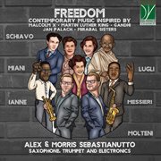 Freedom : Contemporary Music Inspired By malcolm X, Martin Luther King, Gandhi, Jan Palach, Mirab cover image