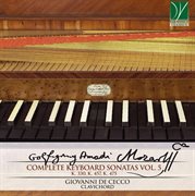 Mozart : Complete Keyboard Sonatas Vol. 5 (k. 330, K. 457, K. 475) cover image
