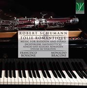 R. Schumann : Folies Romantique (music For Bassoon And Piano) cover image