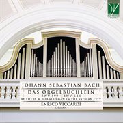 Johann Sebastian Bach : Das Orgelbüchlein cover image