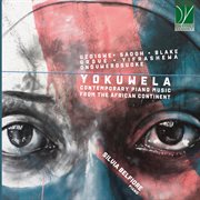 Yokuwela : Contemporary Piano Music From African Continent cover image