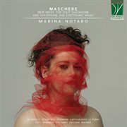 Sormani, Colombo Taccani, Sciortino, Marazia : Maschere, Contemporary Music For Saxophone cover image