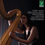 Chertok, Watkin, Maros, Britten, Mathias : Nocturne, Harp Suite From 1948 To 1988 cover image