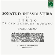 Zamboni : Sonate D'intavolature Di Leuto, Opera I (1718) cover image