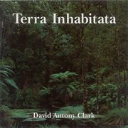 Clark, David Antony : Terra Inhabitata cover image