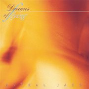 Astral Jazz : Dreams Of Flying cover image