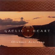 Atkinson, Michael : Gaelic Heart cover image