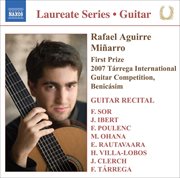 Guitar Recital : Aguirre, Rafael. Sor, F. / Ibert, F. / Poulenc, F. / Ohana, M. / Rautavaara, E cover image