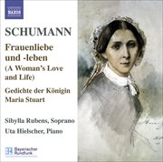 Schumann. : Lied Edition, Vol. 5. Frauenliebe Und -Leben, Op. 42. Gedichte Der Konigin Maria Stua cover image