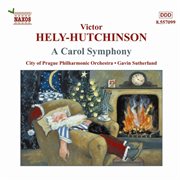 Hely-Hutchinson : Carol Symphony / Standford / Kelly cover image