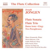 Jongen : Flute Sonata / Flute Trio / Danse Lente / Elegie cover image