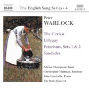 Warlock : Curlew (the) / Lillygay / Peterisms / Saudades (english Song, Vol. 4) cover image