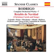 Rodrigo : Retablo De Navidad (complete Orchestral Works, Vol. 7) cover image